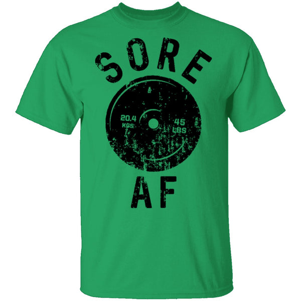 Sore AF T-Shirt CustomCat