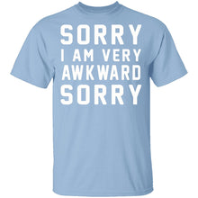 Sorry I'm Awkward Sorry T-Shirt