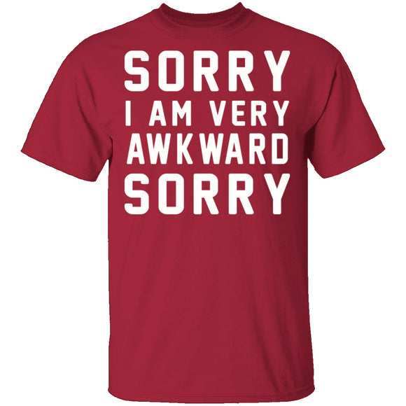 Sorry I'm Awkward Sorry T-Shirt CustomCat