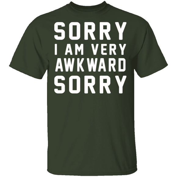 Sorry I'm Awkward Sorry T-Shirt CustomCat