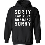Sorry I'm Awkward Sorry T-Shirt CustomCat