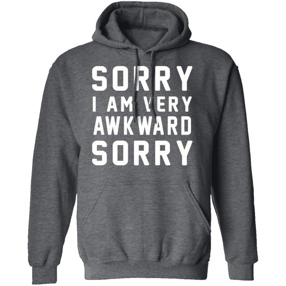 Sorry I'm Awkward Sorry T-Shirt CustomCat