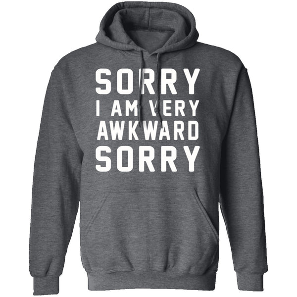 Sorry I'm Awkward Sorry T-Shirt CustomCat