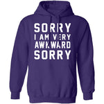 Sorry I'm Awkward Sorry T-Shirt CustomCat
