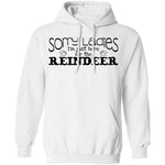 Sorry Ladies I'm Just Here For The Reinder T-Shirt CustomCat
