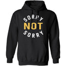 Sorry Not Sorry T-Shirt CustomCat