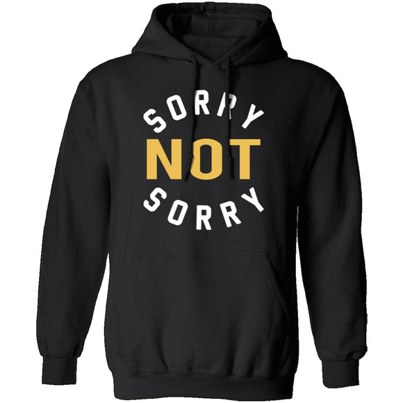 Sorry Not Sorry T-Shirt CustomCat