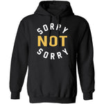 Sorry Not Sorry T-Shirt CustomCat