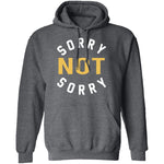 Sorry Not Sorry T-Shirt CustomCat