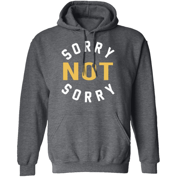Sorry Not Sorry T-Shirt CustomCat