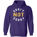 Sorry Not Sorry T-Shirt CustomCat