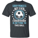 Sorry Princess T-Shirt CustomCat