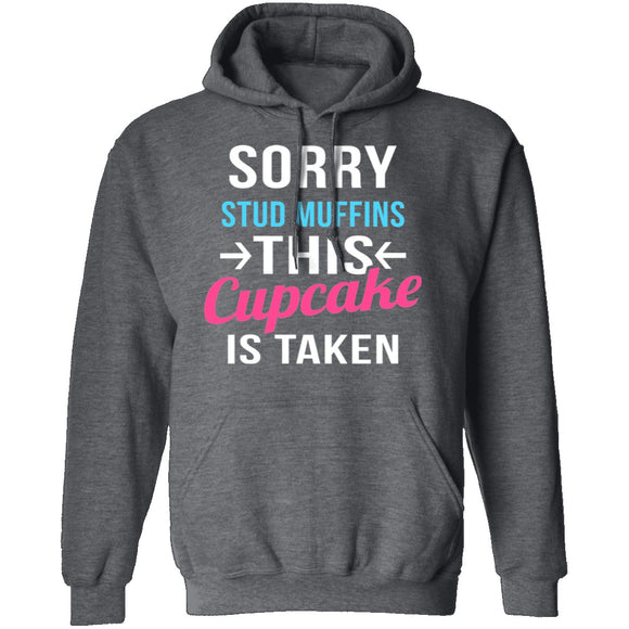 Sorry Stud Muffins This Cupcake Is Taken T-Shirt CustomCat