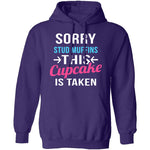 Sorry Stud Muffins This Cupcake Is Taken T-Shirt CustomCat