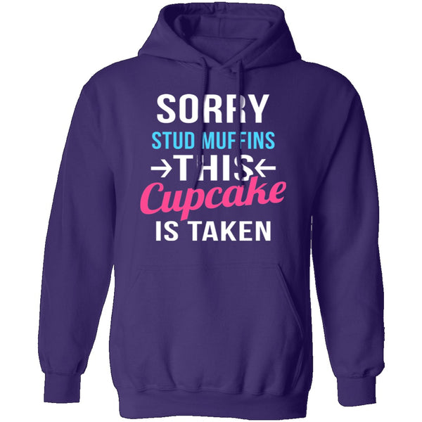 Sorry Stud Muffins This Cupcake Is Taken T-Shirt CustomCat
