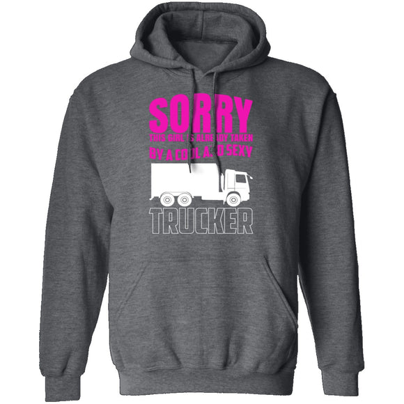 Sorry Taken By A Trucker T-Shirt CustomCat