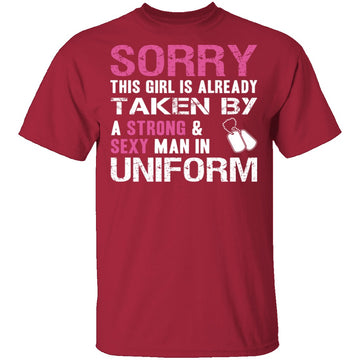 Sorry This Girl is Taken T-Shirt CustomCat