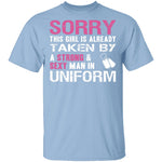 Sorry This Girl is Taken T-Shirt CustomCat