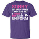 Sorry This Girl is Taken T-Shirt CustomCat