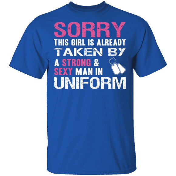 Sorry This Girl is Taken T-Shirt CustomCat