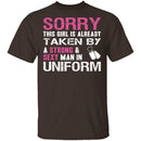 Sorry This Girl is Taken T-Shirt CustomCat