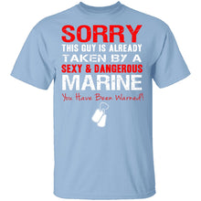 Sorry This Guy is Taken by a Marine T-Shirt