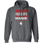 Sorry This Guy is Taken by a Marine T-Shirt CustomCat