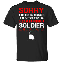 Sorry This Guy is Taken by a Soldier T-Shirt