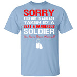 Sorry This Guy is Taken by a Soldier T-Shirt CustomCat