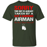 Sorry This Guy is Taken by an Airman T-Shirt CustomCat
