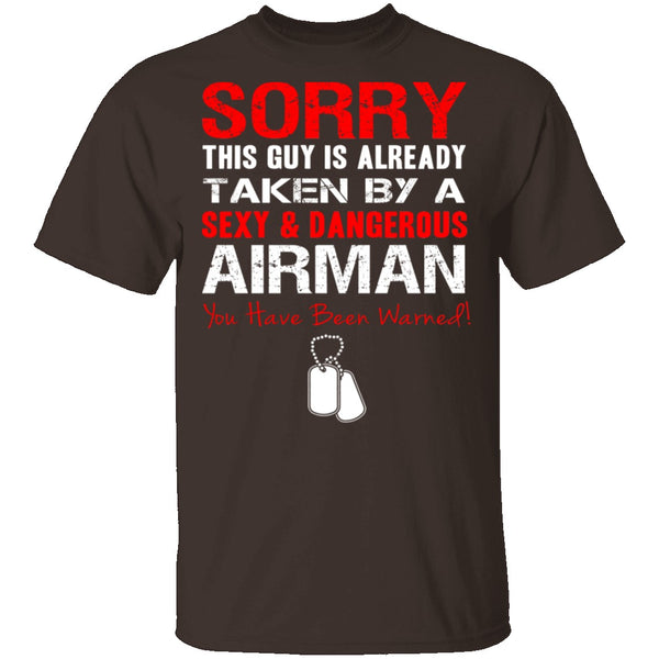 Sorry This Guy is Taken by an Airman T-Shirt CustomCat