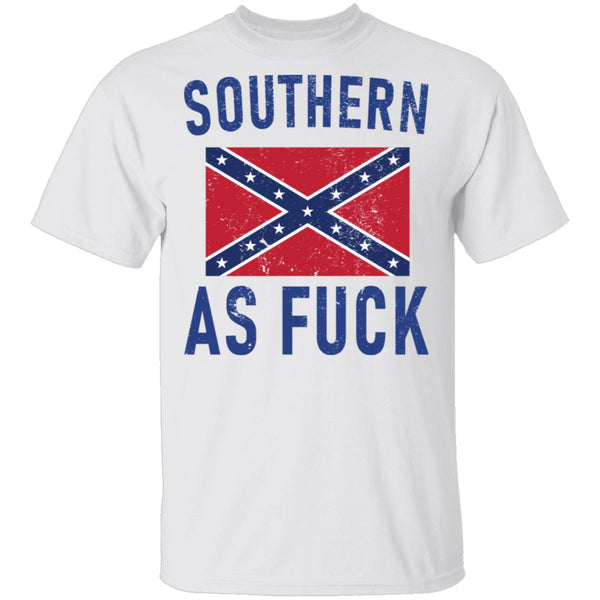 Southern As Fuck T-Shirt CustomCat