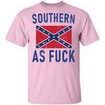 Southern As Fuck T-Shirt CustomCat