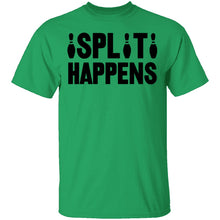 Split Happens T-Shirt