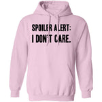 Spoiler Alert I Don't Care T-Shirt CustomCat
