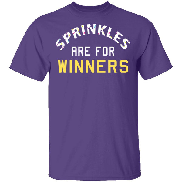 Sprinkles Are For Winners T-Shirt CustomCat