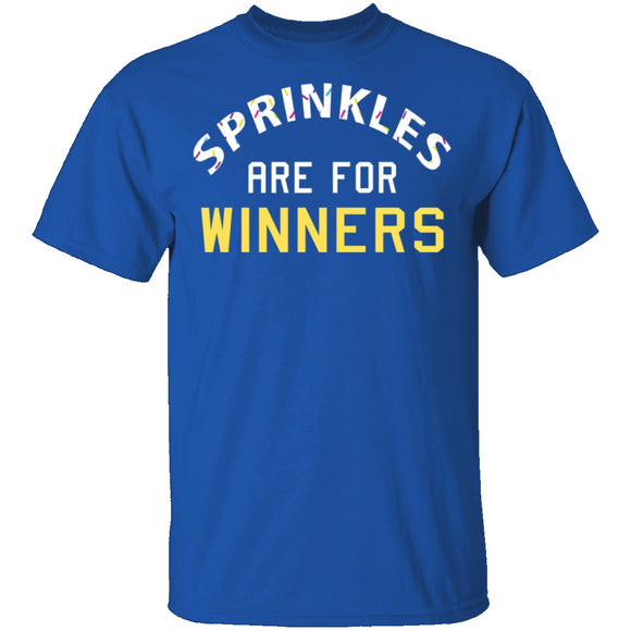 Sprinkles Are For Winners T-Shirt CustomCat