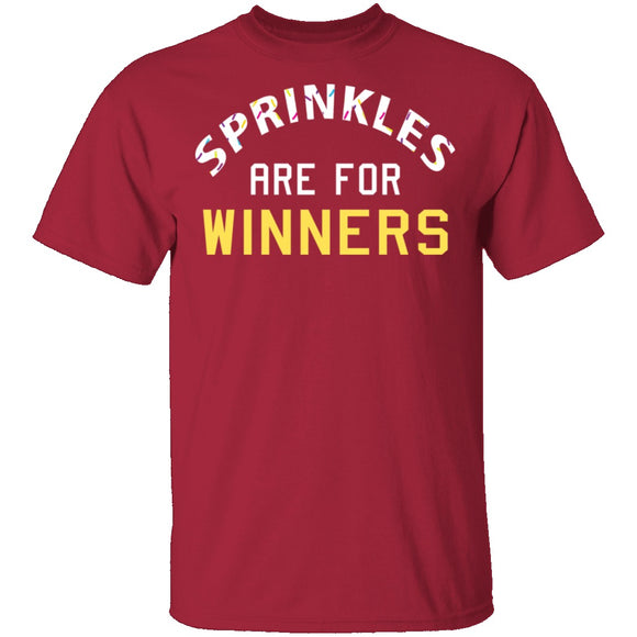 Sprinkles Are For Winners T-Shirt CustomCat