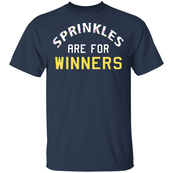 Sprinkles Are For Winners T-Shirt CustomCat