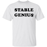 Stable Genius T-Shirt CustomCat