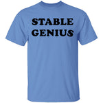 Stable Genius T-Shirt CustomCat
