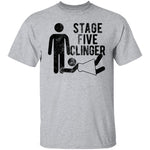 Stage Five Clinger T-Shirt CustomCat