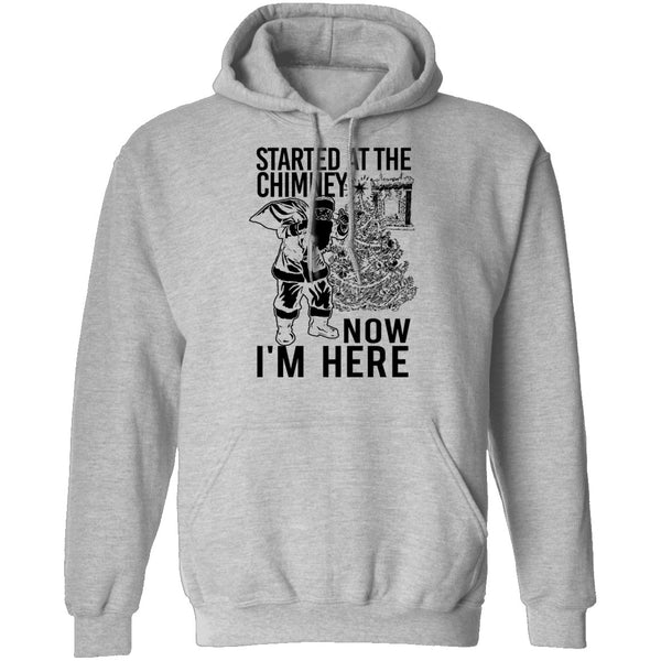 Started At The Chimney Now I'm Here T-Shirt CustomCat