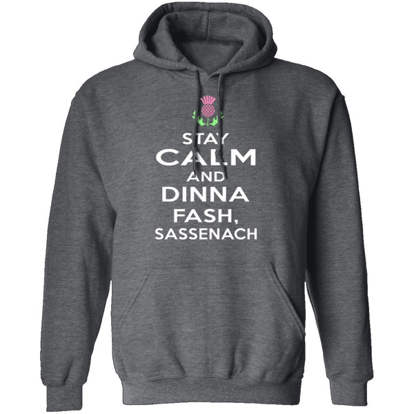 Stay Calm And Dinna Fash Sassenach T-Shirt CustomCat