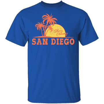 Stay Classy San Diego T-Shirt CustomCat