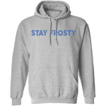 Stay Frosty T-Shirt CustomCat