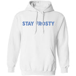 Stay Frosty T-Shirt CustomCat