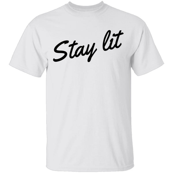 Stay Lit T-Shirt CustomCat