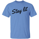 Stay Lit T-Shirt CustomCat