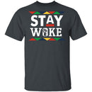 Stay Woke T-Shirt CustomCat